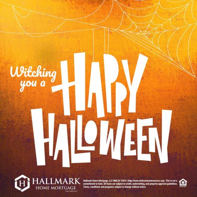 Wishing you a night full of frights and a bag full of delights. Happy Halloween. #HHM #YourCommunityLender #HallmarkHomeMortgage #eHome #hhmtv #HomeMortgage #Mortgage #MortgageLender